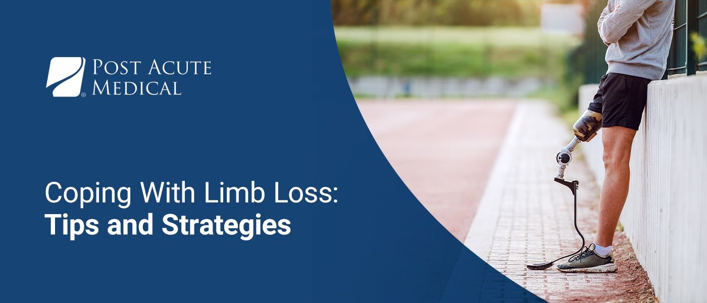Coping with limb loss tips and strategies